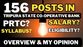 Breaking : 156 posts in Tripura State Cooperative Bank | Syllabus and Salary | #jrbt #tpsc