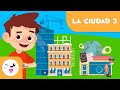 Los lugares de la ciudad: Episodio 3 - Vocabulario para niños