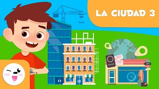 Los Lugares De La Ciudad Episodio 3 - Vocabulario Para Niños