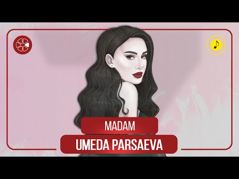 Умеда Парсаева - Мадам / Umeda Parsaeva - Madam (Audio 2021)