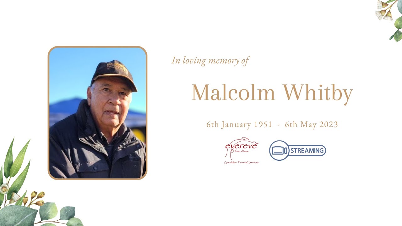 Livestream of the funeral service for the late Malcolm Whitby YouTube
