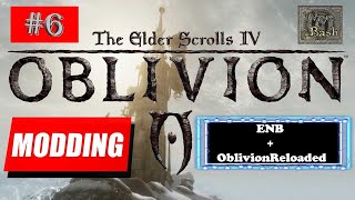 OBLIVION MODDING GUIDE | PART 6: ENB Finalizing MODS | BEVILEX MODLIST PERSONAL LIST OF MODS ! OBLIVION MODDING GUIDE | PART 6: ENB Finalizing MODS | BEVILEX MODLIST PERSONAL LIST OF MODS !