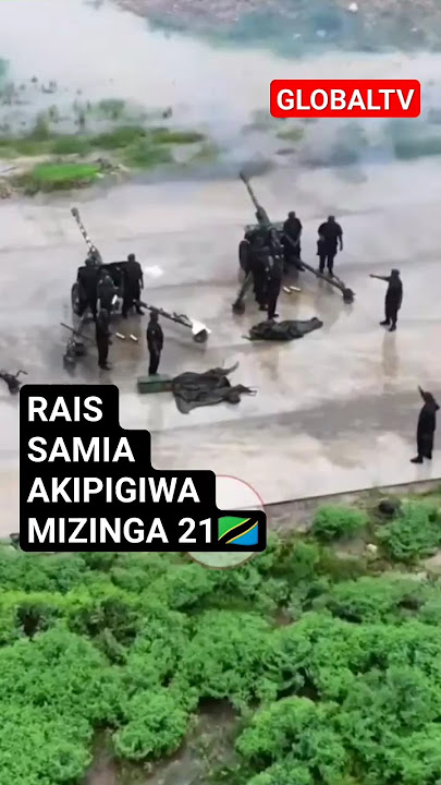 RAIS SAMIA AKIPIGIWA MIZINGA 21🇹🇿🔥💥 #shortsvideo #viralvideo #globaltv #youtube #trending #live