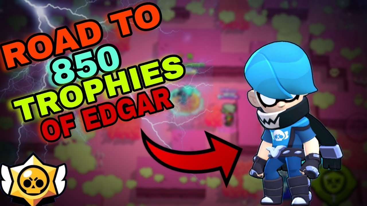 Brawl Stars Gameplay walkthrough Go for 850 Trophies of *EDGAR* Part 1 ...
