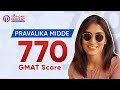 From 660 to whopping 770  a worth knowing gmat journey of pravalika