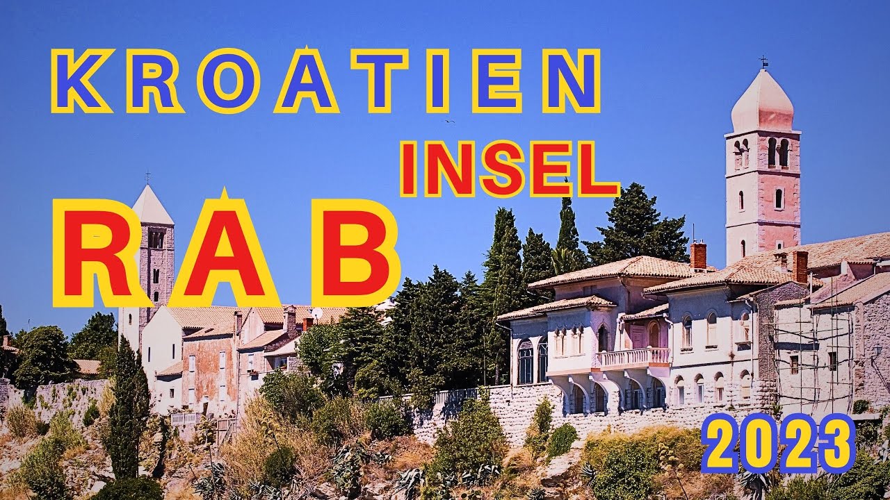 INSEL RAB KROATIEN - PARADIES AUF ERDEN