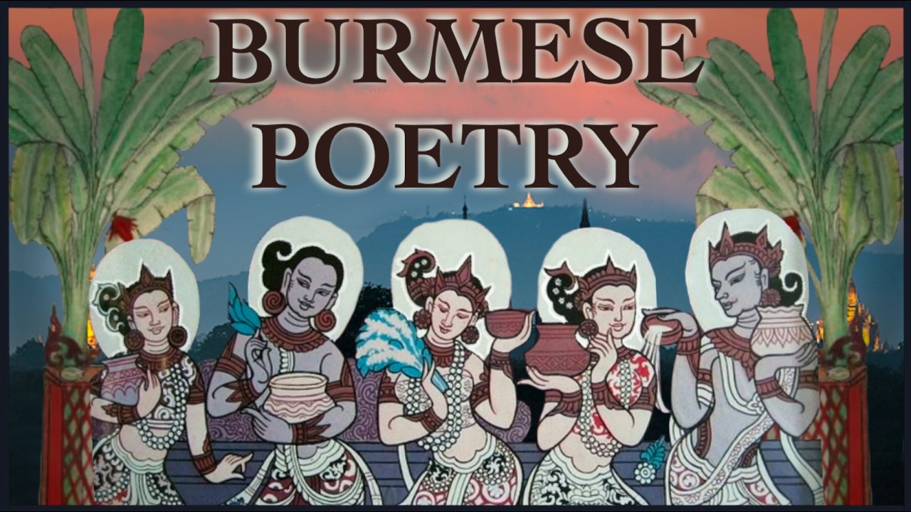 Medieval Burmese Poetry: Nature, Love, and Buddhist Philosophy