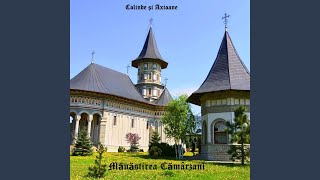 Video thumbnail of "Mănăstirea Cămârzani - Sus La Poarta Raiului"