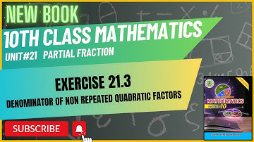 10 Class Mathematics | Partial Fraction | Ex 21.3 | Chap 21|Sindh text New book #sindhtextbookboard