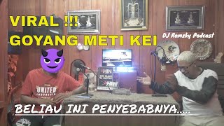 Download Lagu INI DIA SOSOK DAN PELOPOR LAGU VIRAL "GOYANG METI KEI" - JOE MAERS -DJ Romzky Podcast Download Lagu INI DIA SOSOK DAN PELOPOR LAGU VIRAL "GOYANG METI KEI" - JOE MAERS -DJ Romzky Podcast