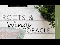 Roots & Wings Oracle (unboxing & impressions)