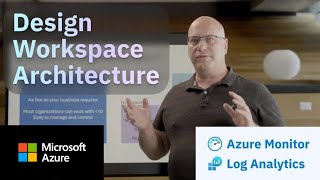 Design Log Analytics Workspace Architecture