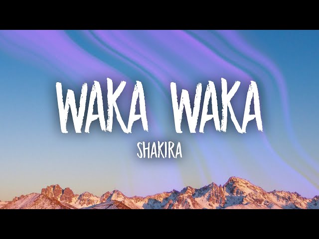 Shakira - Waka Waka (Lyrics) class=