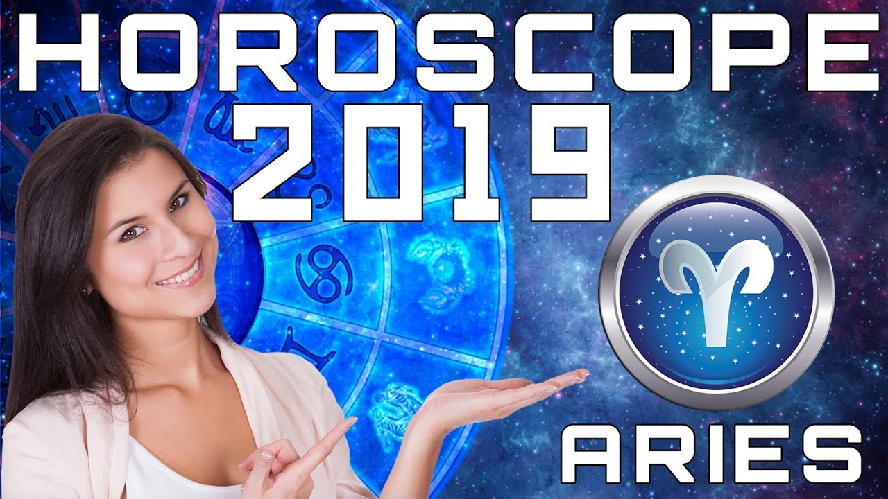 Aries Horoscope 2019 Predictions YouTube