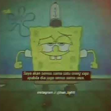 Saya akan serius sama satu orang saja.  | Quotes spongebob