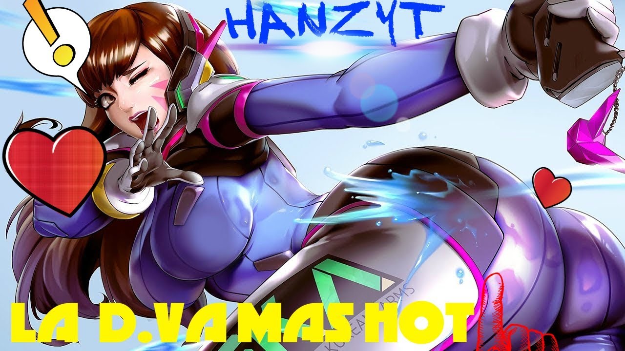 La D Va Mas Hot En Overwatch 🔞 Hanzyt Overwatch Hot And Sexy Moments Youtube