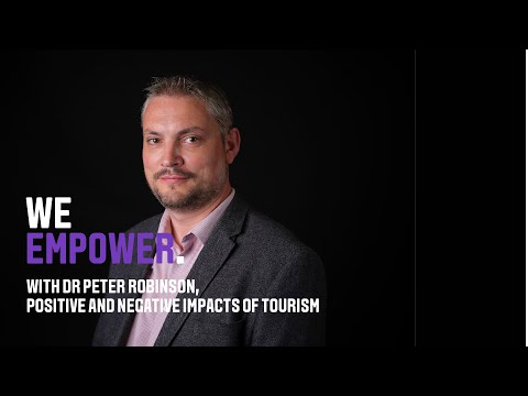 Dr Peter Robinson The Positive And Negative Impacts Of Tourism