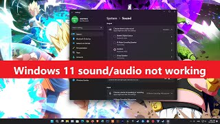 4 Ways To Fix Windows 11 Sound/Audio not working after updating driver or Operating system 4 Ways To Fix Windows 11 Sound/Audio not working after updating driver or Operating system