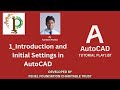 1 Introduction and Initial Settings in AutoCAD