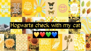 Hogwarts check with my cat!