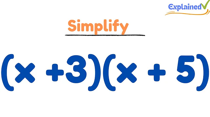 Expand and Simplify (x +3)(x + 5)