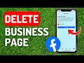 How to Delete Business Page on Facebook - Full Guide