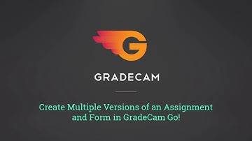 Create Multiple Versions of an Assignment and Form in GradeCam