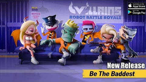 Villains: Robot Battle Royale ~ Gameplay First Look ~ New Release [ iOS & Android ] Episode 1