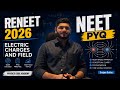 RE-NEET 2026 🔥 | Electrostatics Solved PYQ'S | Class 12 | #reneet #reneet2026 #neet2026 #neetexam