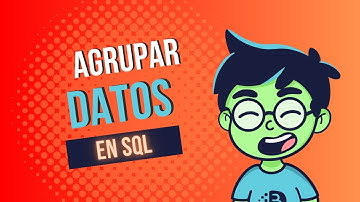 Cómo Agrupar Datos con GROUP BY en SQL