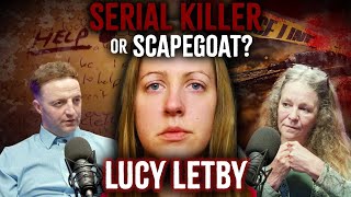 Lucy Letby - Serial Killer Or Scapegoat With Dr Sandra Lean 