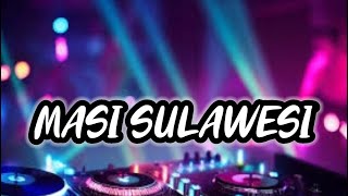 DJ VIRAL TIKTOK || MASIH SULAWESI [ FULL BASS ] GHOPAL USMAN 2024