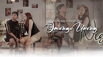 Dini Kurnia feat. Mufly Key - Omonge Uwong (Official Music Video)