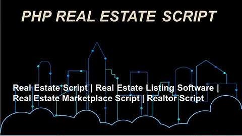 Top 20+ Real Estate Script |  Real Estate Listing Software | PHP Real Estate Script
