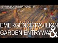 University of Kansas 509 Design-Build Introduction: Emergence Pavilion &amp; Entryway