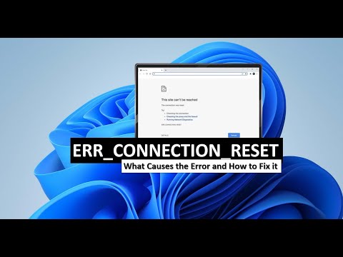 ERR_CONNECTION_RESET Error Google chrome (8 Quick Fixes)