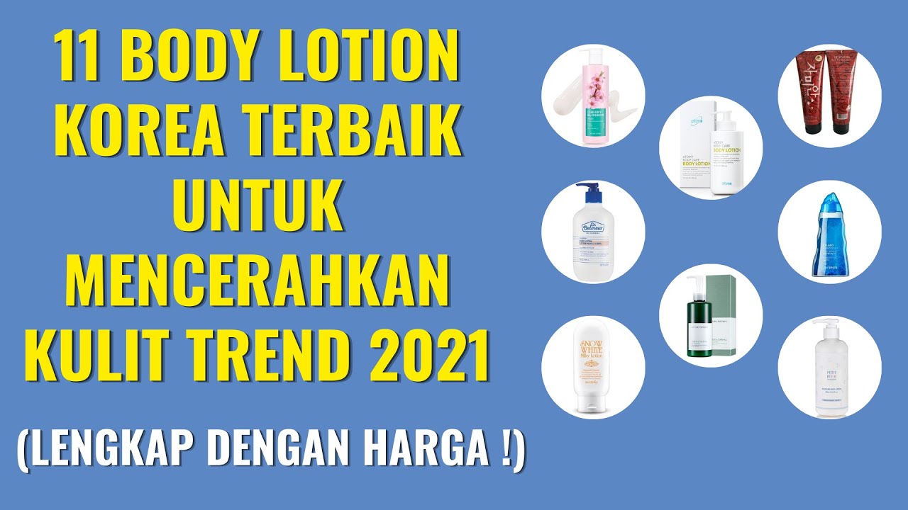 11 Body Lotion Korea Terbaik Untuk Mencerahkan Kulit Trend 2021 YouTube