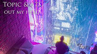Topic x A7S - Out My Head