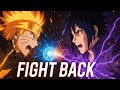🔥 Naruto vs Sasuke | "FIGHT BACK" [4K AMV] | Epic Aggressive Edit #trending