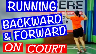 Running BACKWARD and FORWARD on the BADMINTON Court- How to run efficiently on the court #badminton