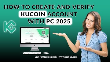 how to create and Verify kucoin account for PC 2025