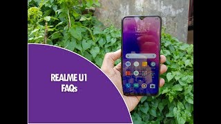 Realme U1 FAQs- Sensors, LED Notifications, Gorilla Glass, USB OTG, Software and Camera