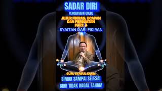 Download Lagu SADAR DIRI [JUJUR FIKIRAN, UCAPAN DAN PERBUATAN PART.4] KH. Syaiful Karim (@sadardiri101) MP3
