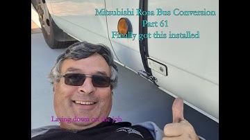 Mitsubishi Rosa Bus Conversion Part 61 Finally got this job done