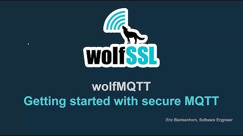 New and Updated: Getting Started with wolfMQTT 2025