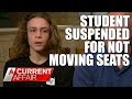 Student suspended for refusing to change seats | A Current Affair Australia