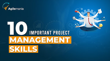 10 Important Project Management Skills | Project Management | Project Manager | Agilemania