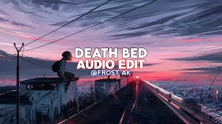 Death Bed (coffee for your head) - Powfu [ edit audio ]