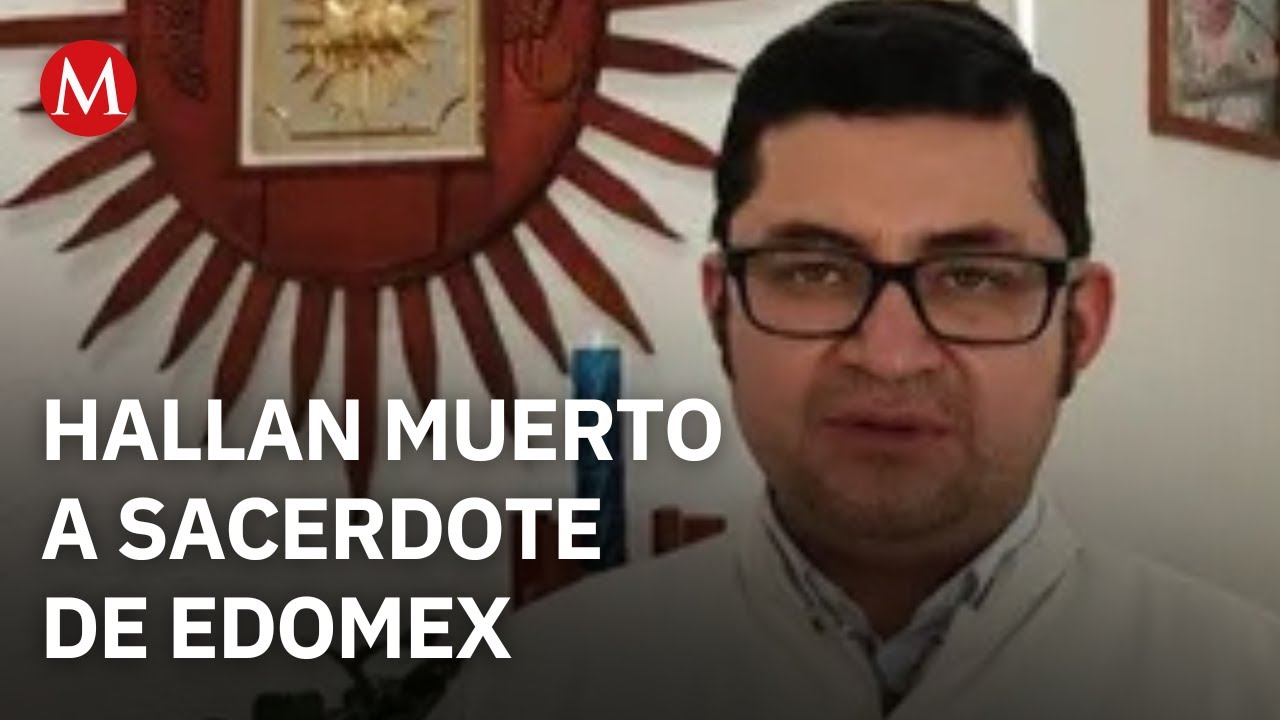 Encuentran el cuerpo del sacerdote Ernesto Hernández en un canal de desagüe del Estado de México