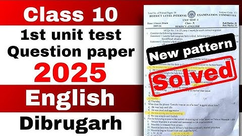 class 10 1st unit test English Question paper 2025 Dibrugarh district with solutions SEBA